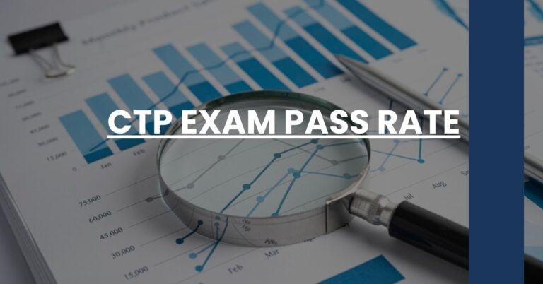 CTP Exam Pass Rate Feature Image